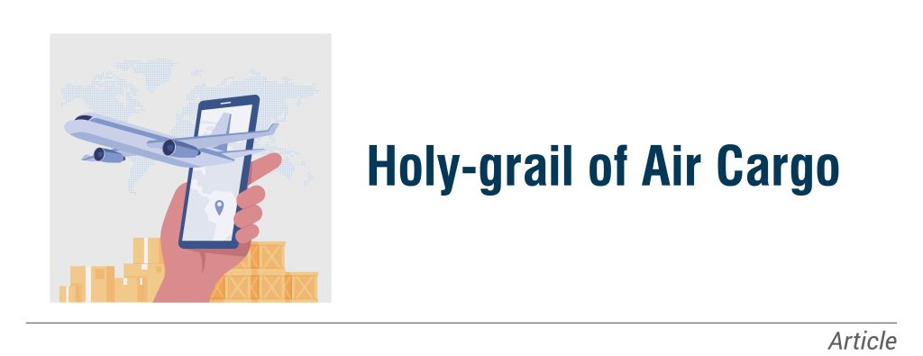 What’s the holy grail of air cargo? – go digital