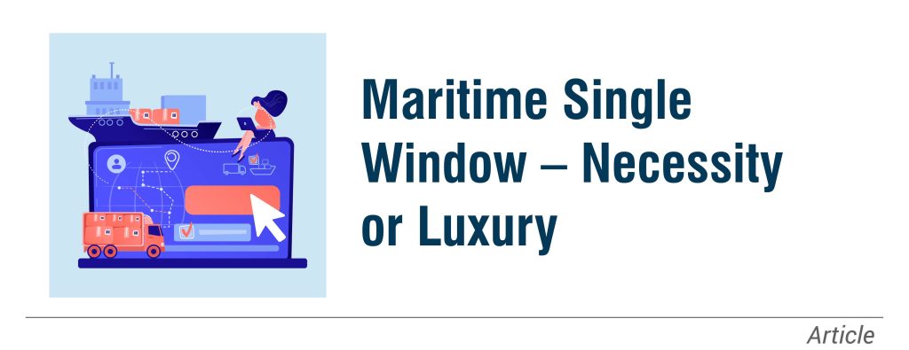 Maritime Single Window – Necessity or Luxury