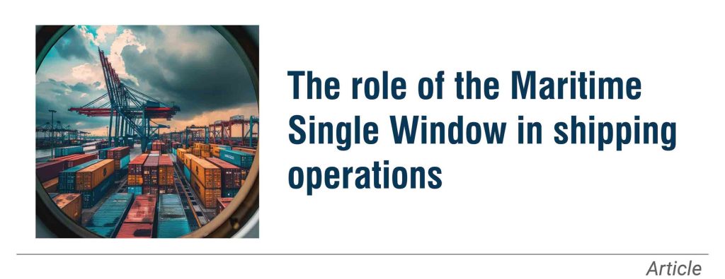 The role of the Maritime Single Window in shipping operations