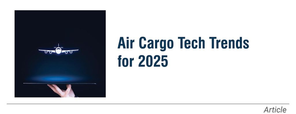 Air Cargo Tech Trends for 2025